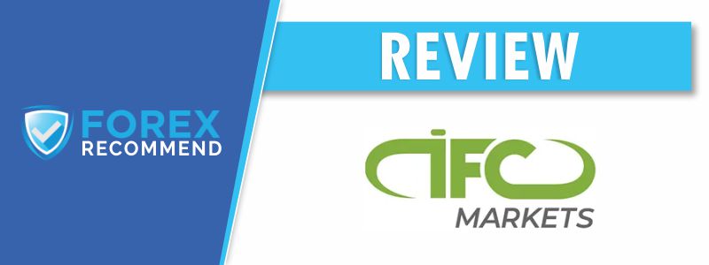 IFC Markets Broker Review