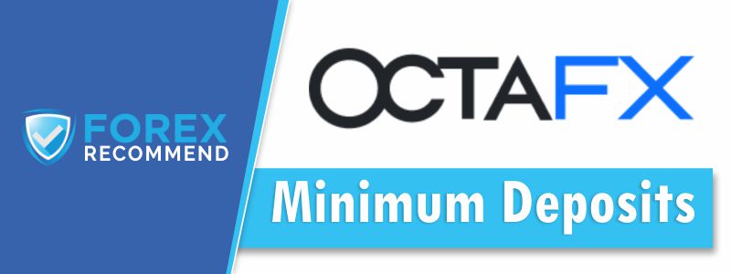 OctaFX - Minimum Deposits