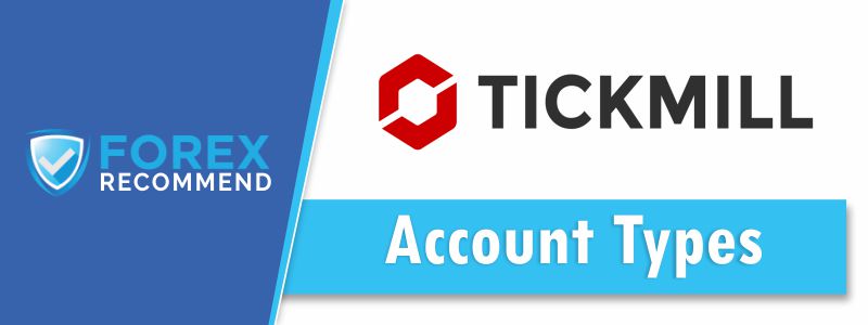 Tickmill - Account Types