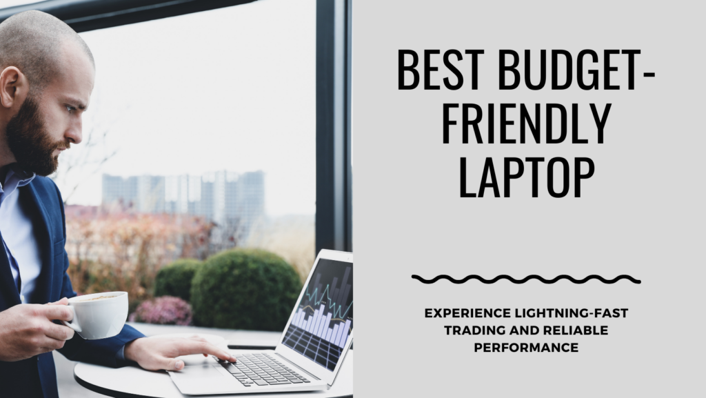 Best budget-friendly laptop